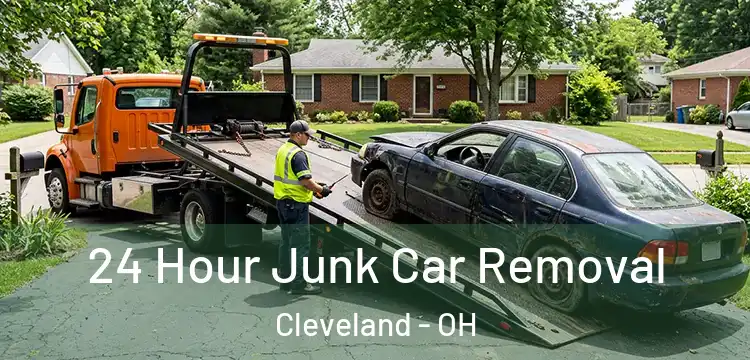 24 Hour Junk Car Removal Cleveland - OH