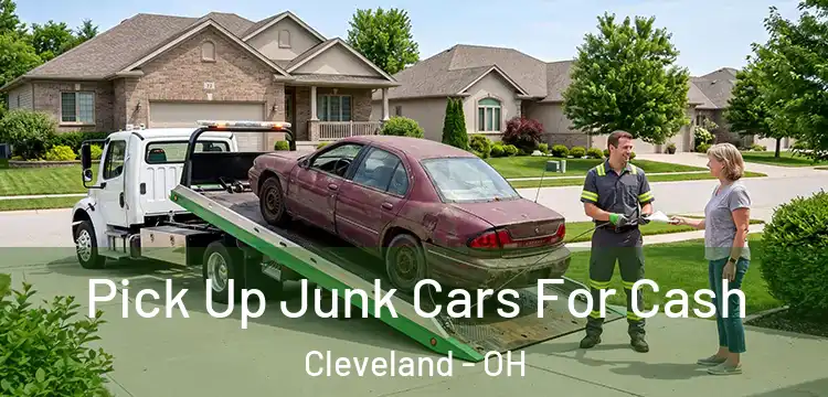 Pick Up Junk Cars For Cash Cleveland - OH